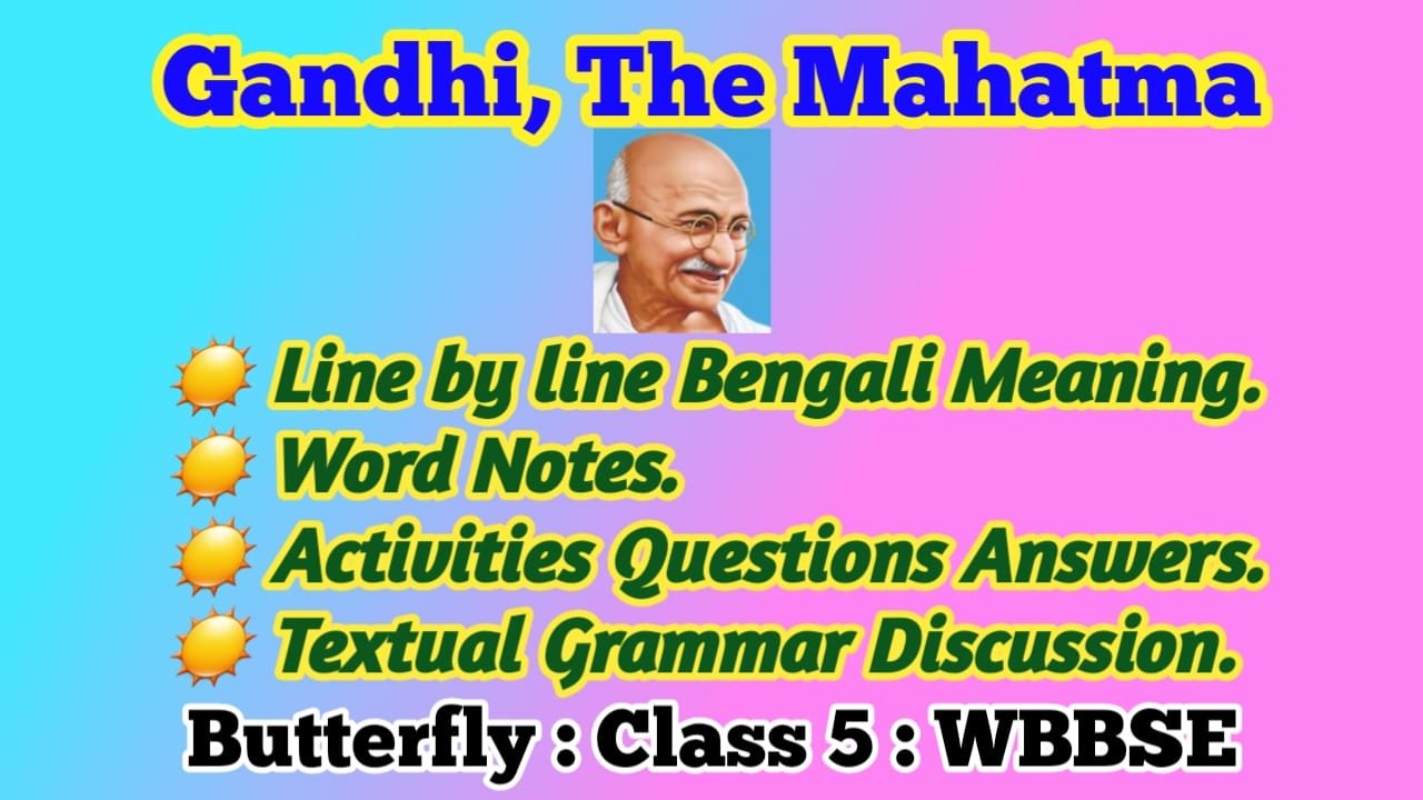 gandhi-the-mahatma-class-5-english-textbook-solution